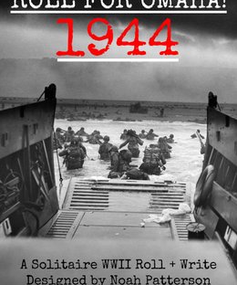 Roll For Omaha! 1944