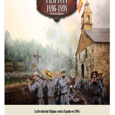 Filipinas 1896-1898: Fin de un Imperio