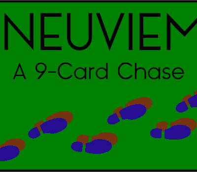 L'Neuvieme: A 9-Card Chase