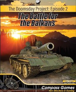 The Doomsday Project: Episode 2 – The Battle for the Balkans