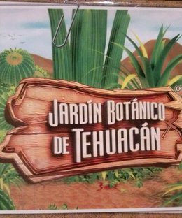Jardín Botánico de Tehuacán