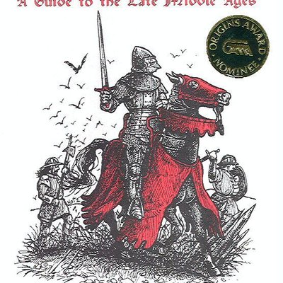 Flower of Chivalry: A Guide to the Late Middle Ages