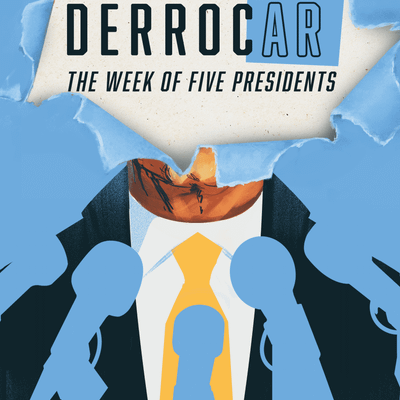 DerrocAr: The Week of Five Presidents