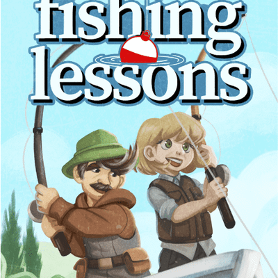 Fishing Lessons: Family Friends