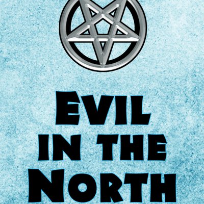 Evil In The North