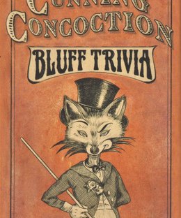 Cunning Concoction: Bluff Trivia