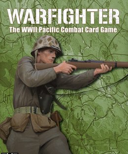 Warfighter: The WWII Pacific Combat Card Game