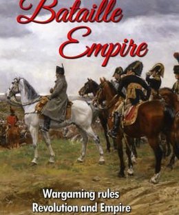 Bataille Empire: Wargaming Rules Revolution and Empire