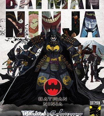 Weiß Schwarz: Batman Ninja