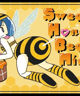 Sweet Honey, Bee Mine!