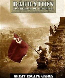 Operation Bagration: To the Fall of the Reich