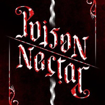 Poison/Nectar