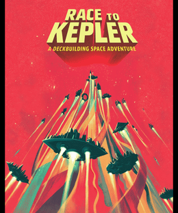 Race to Kepler: A Deckbuilding Space Adventure