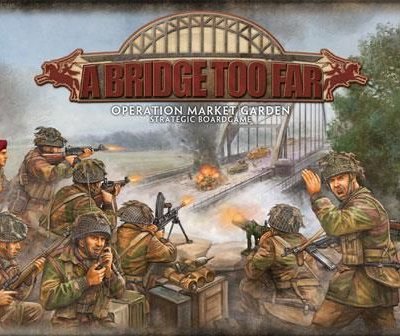 A Bridge Too Far: Operation Market Garden