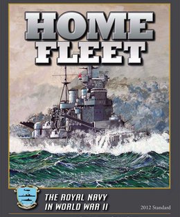 Home Fleet: The Royal Navy in World War II (2012 Standard)