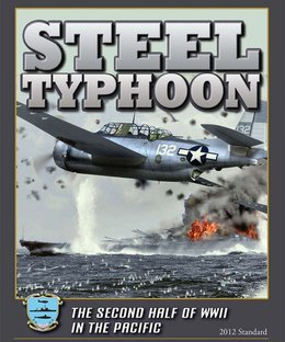 Steel Typhoon: The Second Half of WWII in the Pacific (2012 Standard)