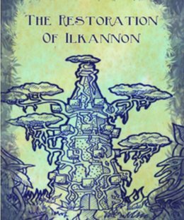 The Restoration of Ilkannon