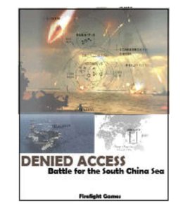 Denied Access: Battle for the South China Sea