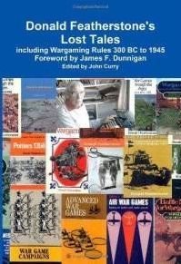 Donald Featherstone's Lost Tales including Wargaming Rules 300 BC to 1945