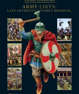 Hail Caesar Army Lists: Late Antiquity to Early Medieval