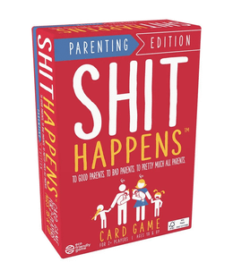 Shit Happens: Parenting Edition