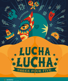 LUCHA LUCHA Three Four Five