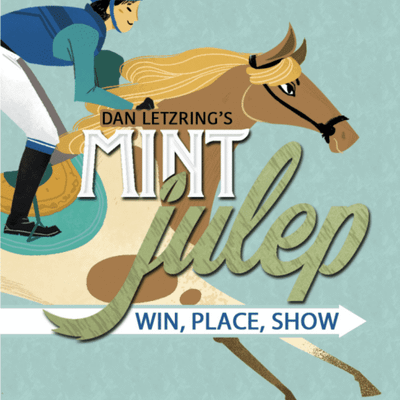 Mint Julep: Win, Place, Show