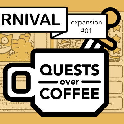 Quests Over Coffee: Expansion #01 – Night Carnival