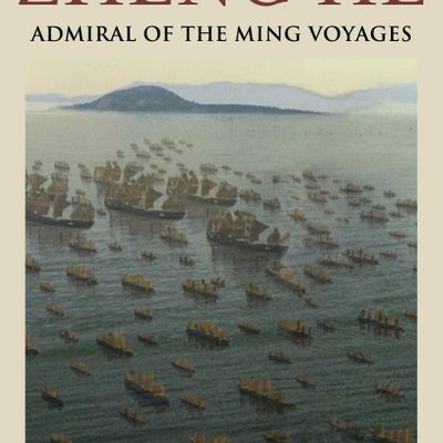 Zheng He: Admiral of the Ming Voyages