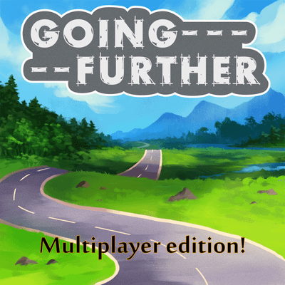 Going Further: Multiplayer edition