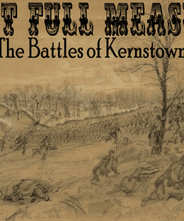 Last Full Measure: The Battles of Kernstown