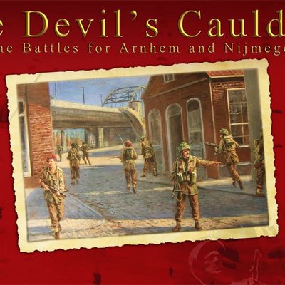 The Devil's Cauldron: The Battles for Arnhem and Nijmegen