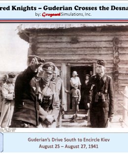 Armored Knights: Guderian Crosses the Desna 1941