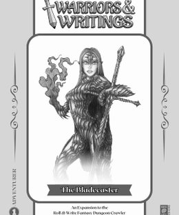Warriors & Writings: The Bladecaster
