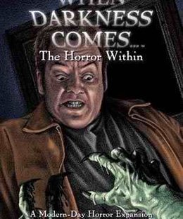 When Darkness Comes: The Horror Within