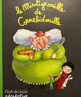 Le Mistigrouille de Cornebidouille