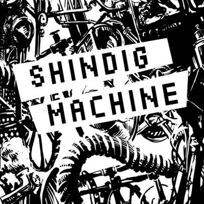 Shindig Machine