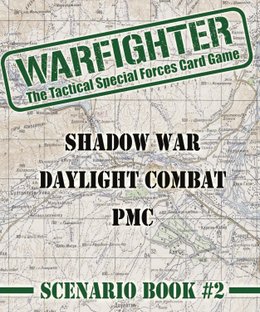 Warfighter: Shadow War – Daylight Combat: PMC – Scenario Book #2