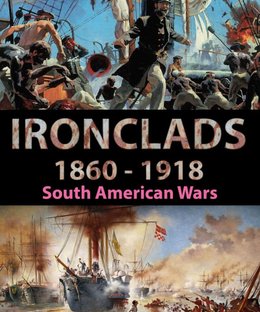 Ironclads 1860-1918: South American Wars