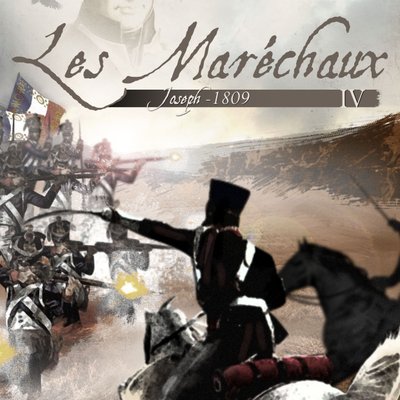 Les Maréchaux IV: Joseph 1809