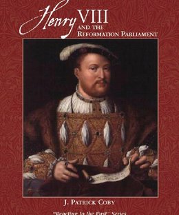 Henry VIII and the Reformation Parliament