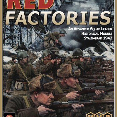 Red Factories: ASL Historical Module 10