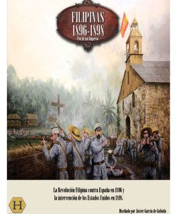 Filipinas 1896-1898: Fin de un Imperio