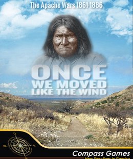 Once We Moved Like the Wind: The Apache Wars, 1861-1886