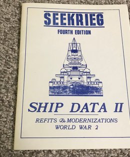 Seekrieg (Fourth Edition): Ship Data II – Refits & Modernizations World War 2