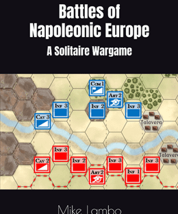 Battles of Napoleonic Europe: A Solitaire Wargame