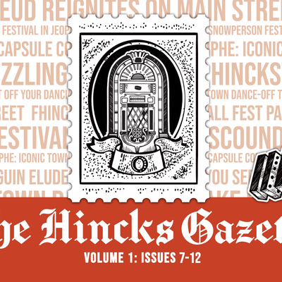 The Hincks Gazette Volume 1: Issues 7-12