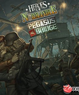 Heroes of Normandie: Pegasus Bridge