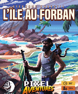 PIXEL Aventures: L'île au forban