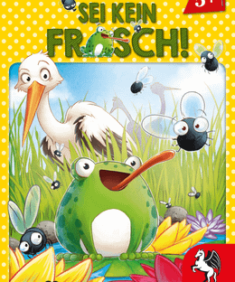 Sei kein Frosch